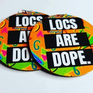 Locs are dope earrings, colorful earrings, dreads, LOC jewelry, locs earrings, natural hair, melanin , 90s vibes