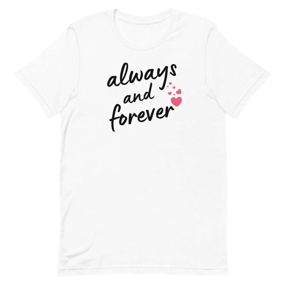 Always and Forever Unisex T-Shirt Pink Heart Shirt TATBILB | Etsy
