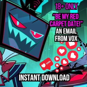 ¡Sé mi acompañante en la alfombra roja! - Correo electrónico picante de VOX de Hazbin Hotel (DESCARGA INSTANTÁNEA) (18+)