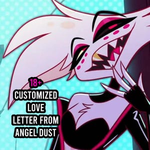 18+ PERSONALISIERTE Liebesbriefe von ANGEL DUST of Hazbin Hotel