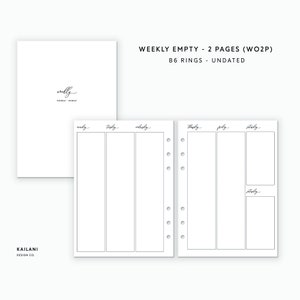 May include: Two blank weekly planner pages in a B6 size with six holes for a ring binder. The pages are divided into seven columns for each day of the week. The text "weekly" is written at the top of each column.