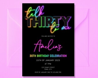 30th Birthday Invitation, Talk Thirty To Me , 30th Birthday Electronic Invitation, Neon Invite, Editable Invitation, Thirty Birthday Invite