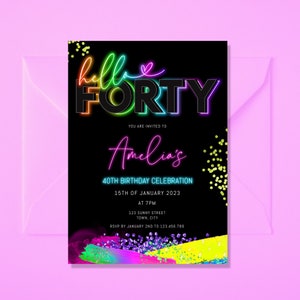 Neon Light Birthday Invitation, Glow Party, 40th birthday, 80s theme birthday invite, neon 40th birthday, hello forty, Glow Party