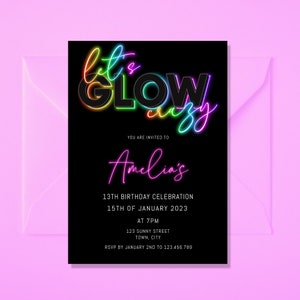 Neon Light Birthday Invitation, Glow Party, Teen Invite, Adult  Invite, Editable Template, Rainbow glow, ANY AGE, Let's Party, Glow Party