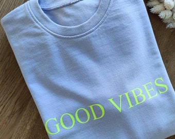 Sweater Sweatshirt Statement Pullover Damen Baumwolle GOOD VIBES neon