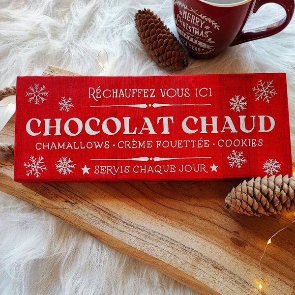 Enseigne chocolat chaud , pancarte chocolat chaud , déco cosy, déco cocooning , tableau de Noël , tableau boisson , tableau boisson chaude