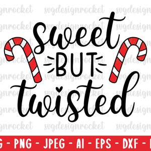 Sweet But Twisted svg, Merry Christmas svg, Christmas svg, funny christmas svg file, Digital cut file, digital download