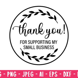 Gracias por apoyar a mi pequeña empresa svg, png, eps, dxf, pdf, ai, jpeg, tarjeta de agradecimiento svg, Cricut Silhouette, descarga digital