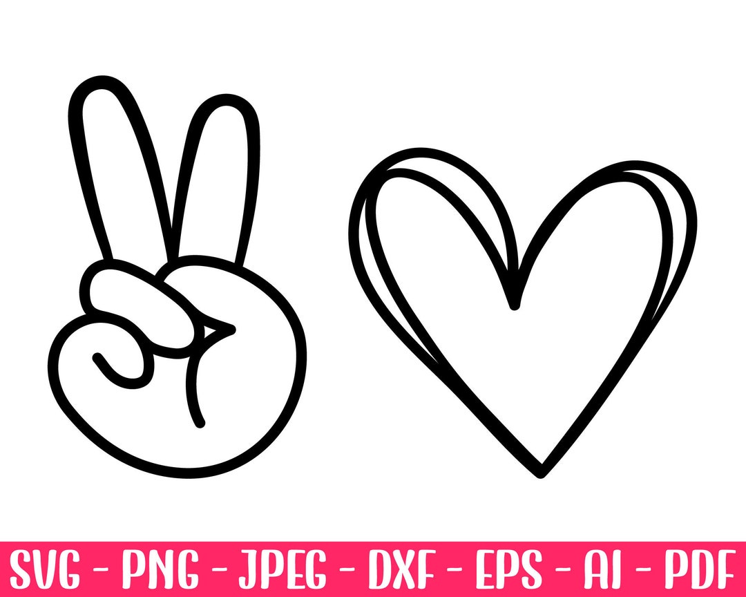 Peace Love Svg, Peace and Love SVG File, Peace Sign Svg, Peace Hand Svg