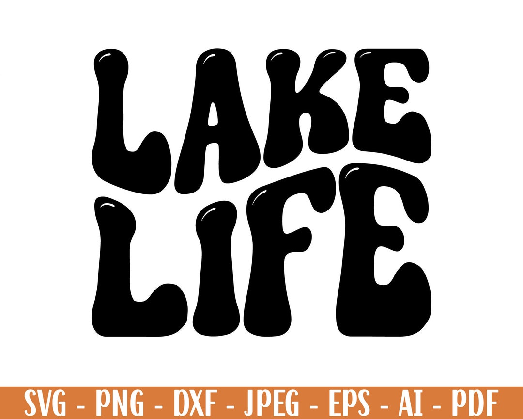 Lake Life Svg Lake Svg Camping Svg Summer Svg Svg Files - Etsy
