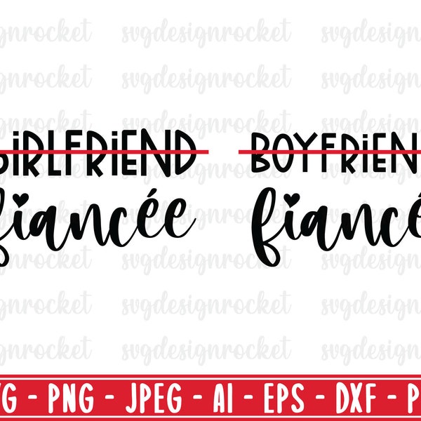 girlfriend fiancee wife svg, boyfriend fiance husband svg, girlfriend fiancee svg, boyfriend fiance svg, boyfriend svg, girlfriend svg shirt