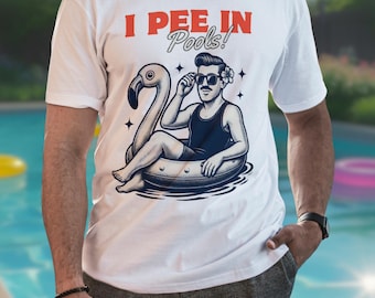 Funny 'I Pee in Pools' T-Shirt: Summer Beach Vacation Outfit