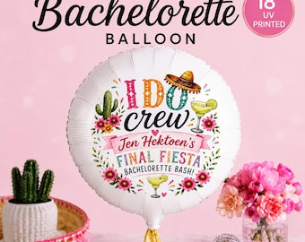 Personalized I Do Crew Balloon | Custom Bachelorette Party Balloon | Final Fiesta Decor | 18" UV Printed Mylar Balloon | Bridal Shower Decor