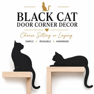 Black Cat Decor, Cat Door Corner Sign, Kitty Cat Door Corner, Cat Gift Ideas, For the Cat Lover Gift, Cat silhouette