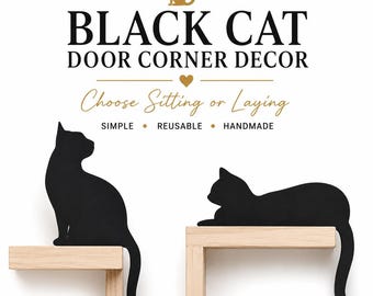 Black Cat Decor, Cat Door Corner Sign, Kitty Cat Door Corner, Cat Gift Ideas, For the Cat Lover Gift, Cat silhouette