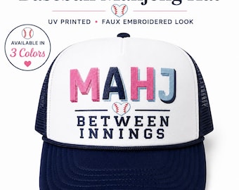 Baseball Mahjong Hat for Moms | MAHJ Between Innings Trucker Hat | Faux Embroidered UV Printed Hat | Baseball Mom Gift