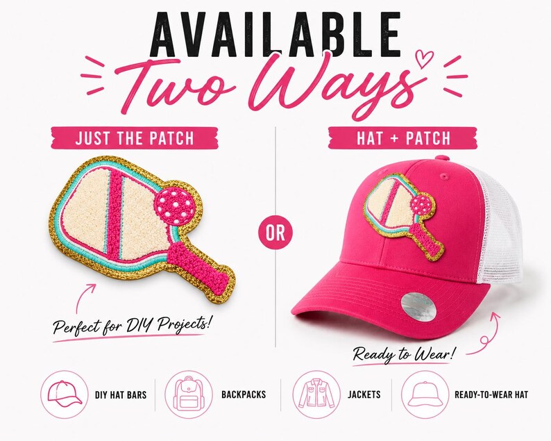 Peut inclure: Un &eacute;cusson de raquette de pickleball avec bordure dor&eacute;e scintillante, centre cr&egrave;me et manche rose, &agrave; c&ocirc;t&eacute; d'une casquette trucker rose vif avec le m&ecirc;me &eacute;cusson. Texte : AVAILABLE Two Ways, JUST THE PATCH, HAT + PATCH, OR, Perfect for DIY Projects!, Ready to Wear!
