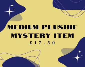 May include: A yellow background with blue and gray abstract shapes and white stars. The text "MEDIUM PLUSHIE MYSTERY ITEM £17.50" is in black.