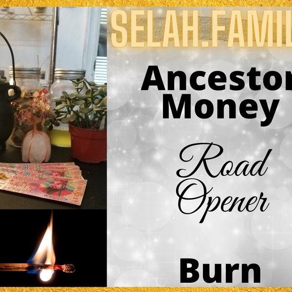 Road Opener Ancestor Money Burn