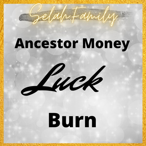 Luck Ancestor Money Burn