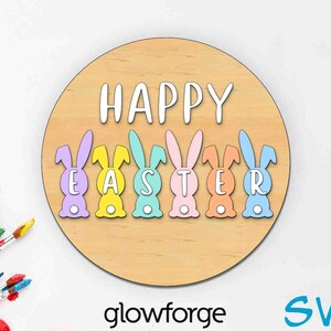 May include: A wooden round sign with the text "HAPPY EASTER" in white lettering.  The word "EASTER" is spelled out with five pastel colored bunnies, each with a letter on its belly.