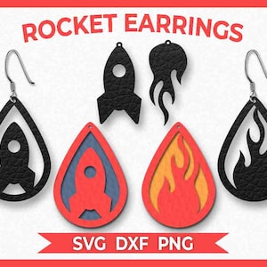 May include: A set of four laser cut earring designs featuring a rocket, flame, and two variations of the flame design. The earrings are black, red, orange, and blue. The text "ROCKET EARRINGS" and "SVG DXF PNG" are also included in the image.