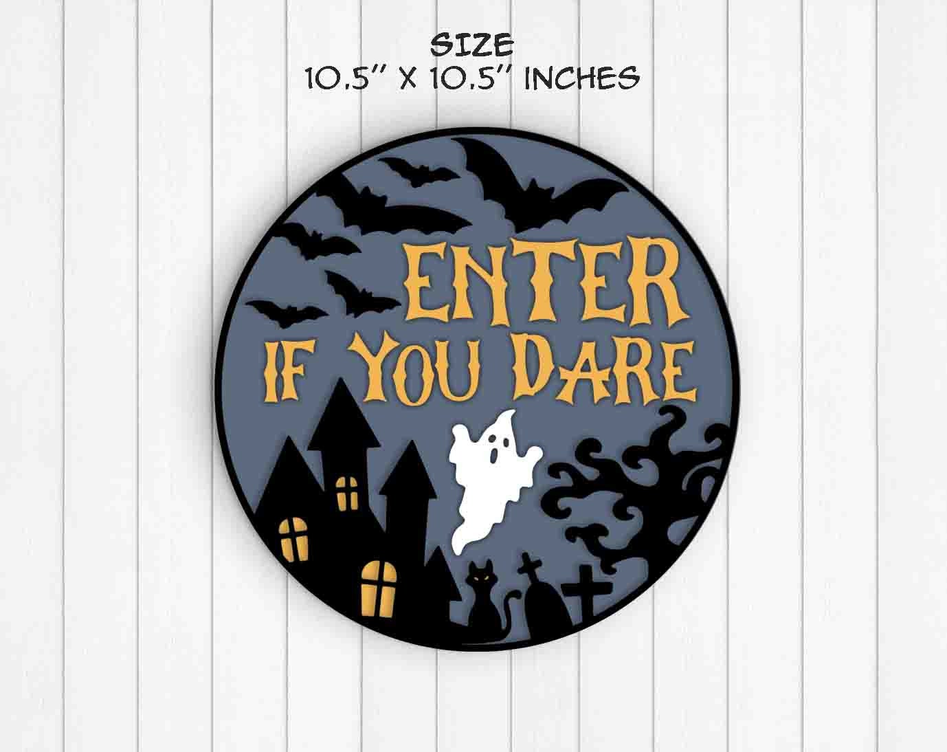 Enter If You Dare Round Wood Sign Halloween Decor Instant - Etsy
