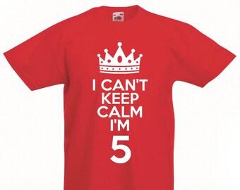 5th Birthday Gift T-Shirt For Boys And Girls, I Can't Keep Calm I'm 5