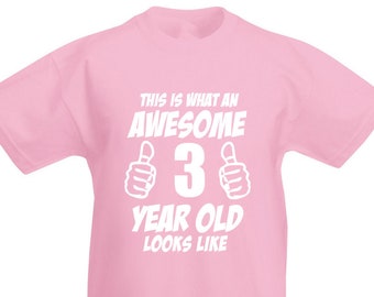 This Is What An Awesome 3 Year Old Looks Like Girls T-Shirt, 3rd Birthday Gift Present For Baby Girl