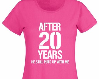 After 20 Years He Still Puts Up With Me Women's T-Shirt, Funny 20th Wedding Anniversary Gift for Wife, Women, Her