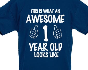 Awesome 1 Year Old T-Shirt, 1st birthday gift for boys and girls, gifts for  1 year old