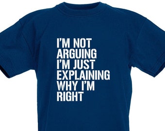 I'm Not Arguing T-Shirt, Gamer Birthday Christmas Xmas Stocking Filler Gifts, Presents For Teen Boys Sizes 7 8 9 10 11 12 13 14 15 Years Old