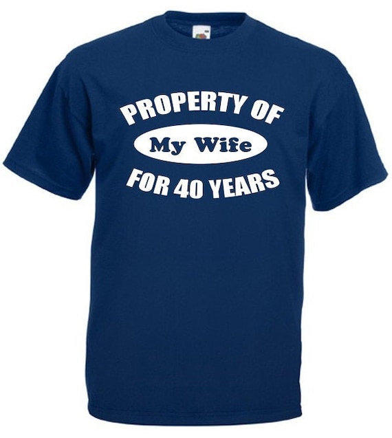 Funny Forty Year Anniversary Gift T-Shirt, 40th Anniversary Funny Forty Year Anniversary Gift T-Shirt, 40th Anniversary