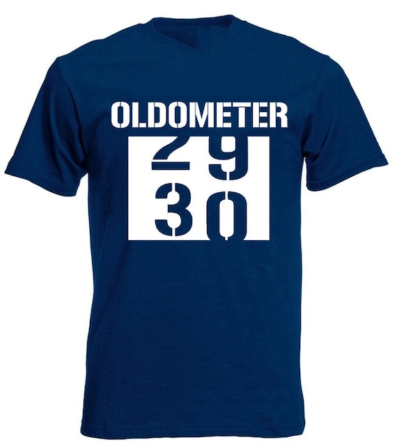 Oldometer 30 T-Shirt 30th Birthday Gift Shirt Oldometer 30 T-Shirt 30th Birthday Gift Shirt