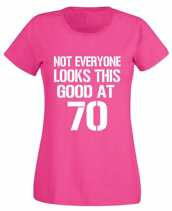 I Make 70 Look Good Tshirt 70th Birthday Gift For Men Women I Make 70 Look Good Tshirt 70th Birthday Gift For Men Women