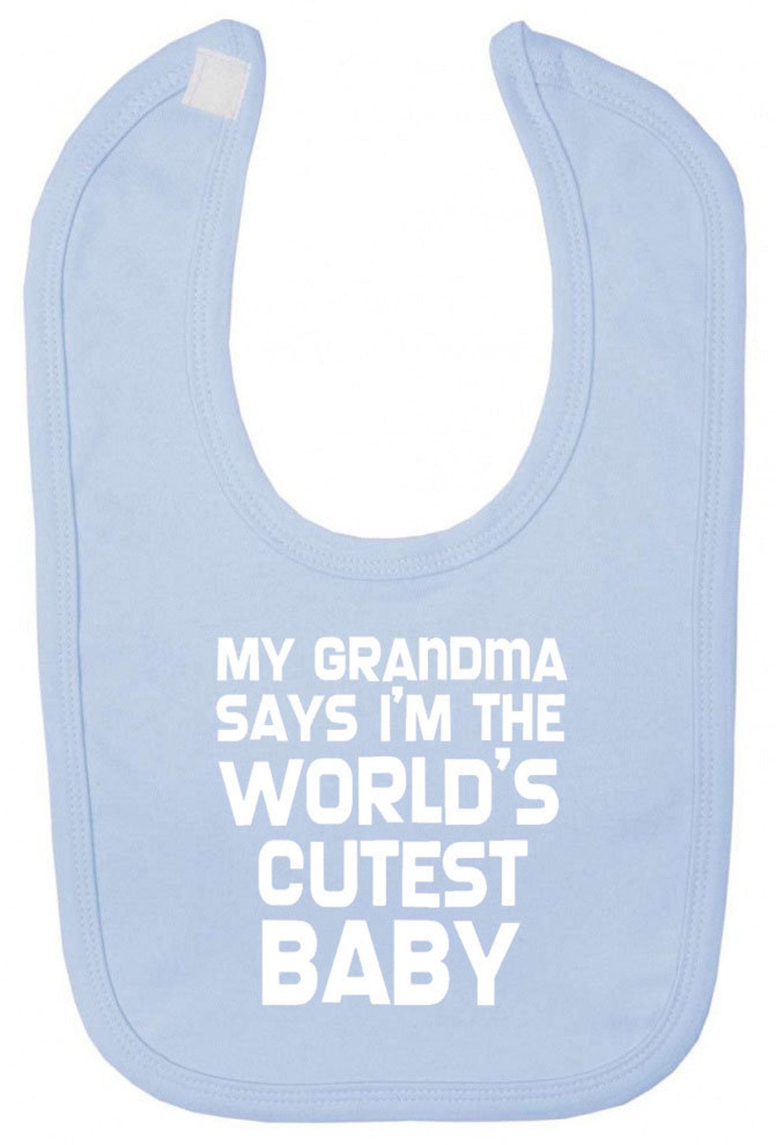 Baby Bib My Grandma Says Worlds Cutest Baby baby gift Etsy