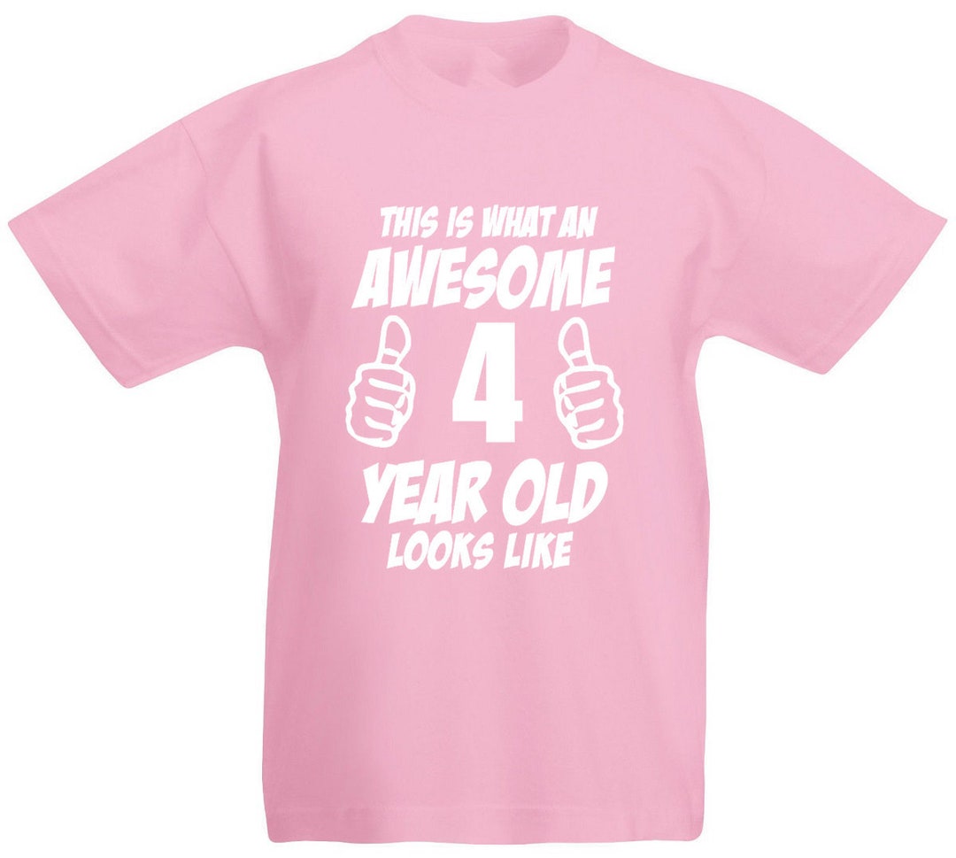 This is What an Awesome 4 Year Old Looks Like Girls T-shirt - Etsy