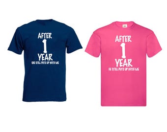 After 1 Year His & Hers T-Shirt, Funny 1st Wedding Anniversary Gift for Husband, Wife, Men, Women, Couples, 1st Anniversary Present