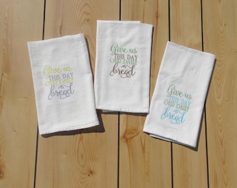 Embroidered prayer MINI dish Towel: Give us this day our daily bread towels