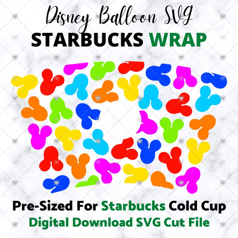 Download Starbucks Disney Balloon Wrap SVG Pre-Sized for Starbucks ...