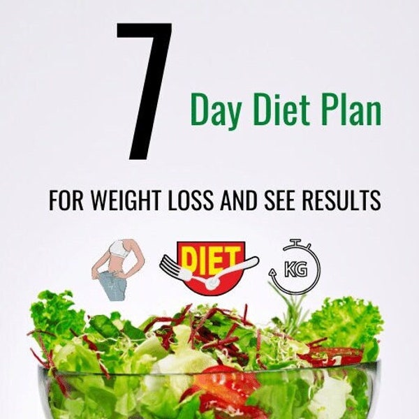 7-Day Diet Plan for Weight Loss and See Results