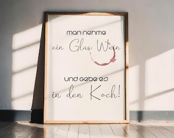 Poster "Take a glass of wine..." A5 A4 A3 | Funny kitchen poster, gift idea for cooking enthusiasts & modern wall decoration