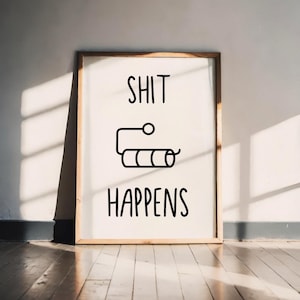 Funny poster “Shit Happens” – minimalist poster design modern, high-quality art print on paper, gift idea A5 A4 A3 image 1