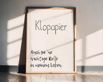 Funny toilet paper poster | Bathroom decor with a saying | Gift for the guest toilet or shared apartment | Wall art A5 A4 A3