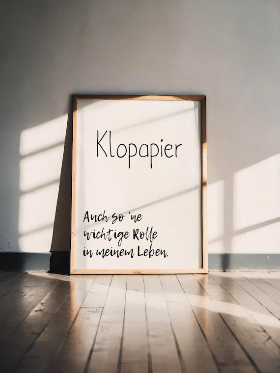 Klopapier Poster lustig | Badezimmer Deko mit Spruch | Geschenk fürs Gäste-WC oder die WG | Wandbild A5 A4 A3