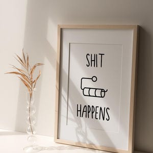 Funny poster “Shit Happens” – minimalist poster design modern, high-quality art print on paper, gift idea A5 A4 A3 image 2