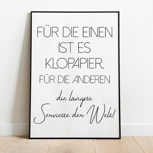 Für die einen ist es Klopapier, für die anderen die längste Serviette der Welt - lustiges Badezimmerposter in den Größen A5 - A3