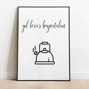 gel biraz kaynatalim - posters in sizes A5 - A3