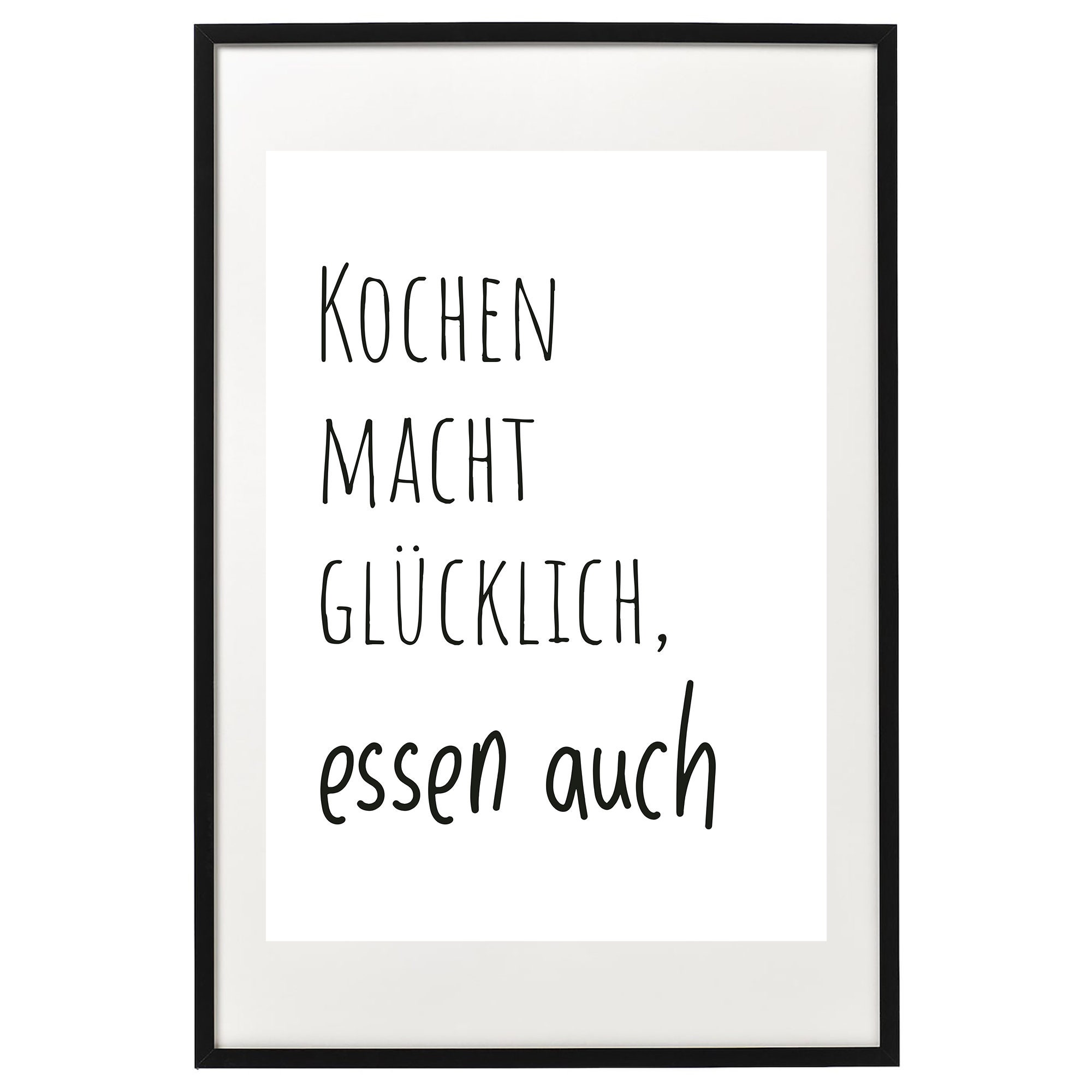 Kochen Macht Glücklich, Essen Auch Küchenposter in den Größen A5 bis A3