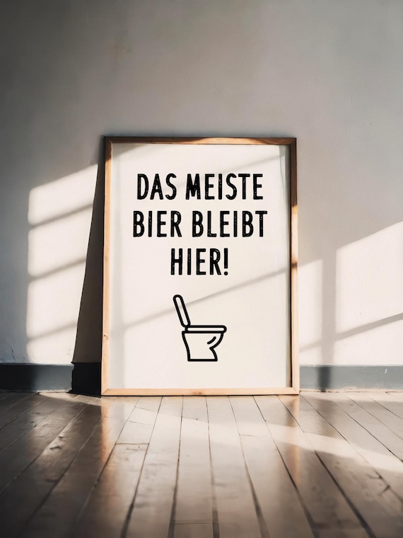 Witziges Poster „Das meiste Bier bleibt hier“ – hochwertiger Kunstdruck, minimalistisches Design, originelle Geschenkidee A5 A4 A3